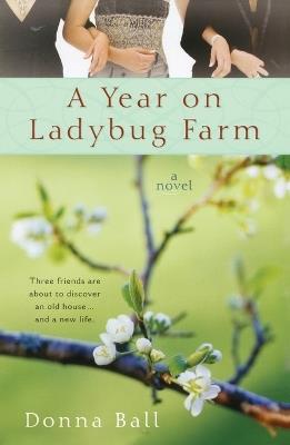 A Year on Ladybug Farm - Donna Ball - cover