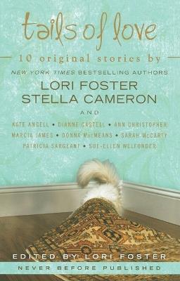 Tails of Love - Lori Foster,Stella Cameron,Sarah McCarty - cover