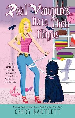 Real Vampires Hate Their Thighs - Gerry Bartlett - cover