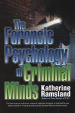 The Forensic Psychology Of Criminal Minds