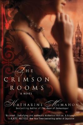 The Crimson Rooms - Katharine McMahon - cover