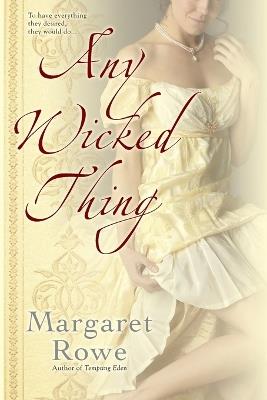 Any Wicked Thing - Margaret Rowe - cover