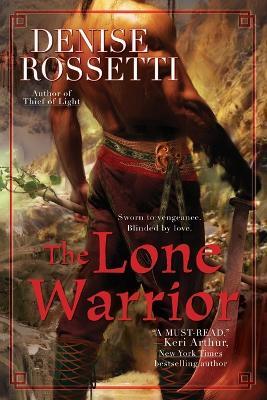 The Lone Warrior - Denise Rossetti - cover