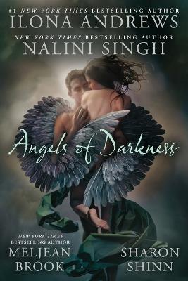 Angels Of Darkness - Meljean Brook,Nalini Singh,Ilona Andrews - cover