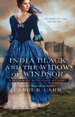 India Black And The Widow Of Windsor: A Madam of Espionage Mystery