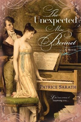 The Unexpected Miss Bennet - Patrice Sarath - cover
