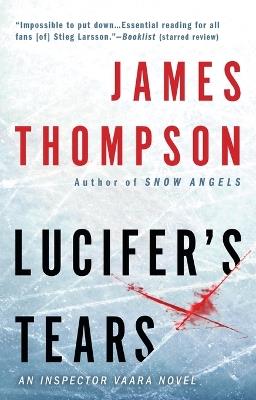 Lucifer's Tears: A Thriller - James Thompson - cover