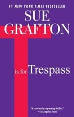 T Is for Trespass: A Kinsey Millhone Novel