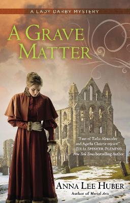 A Grave Matter - Anna Lee Huber - cover