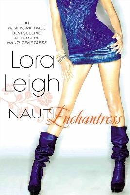 Nauti Enchantress - Lora Leigh - cover