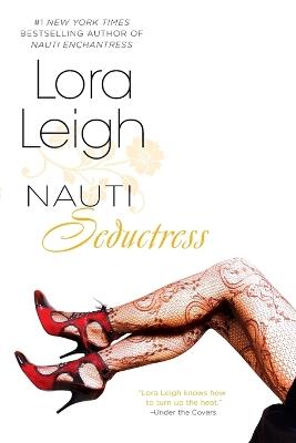 Nauti Seductress - Lora Leigh - cover