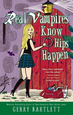 Real Vampires Know Hips Happen - Gerry Bartlett - cover
