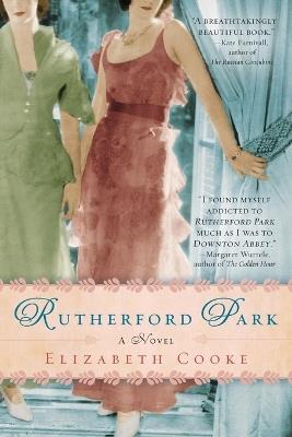 Rutherford Park: A Novel - Elizabeth Cooke - cover