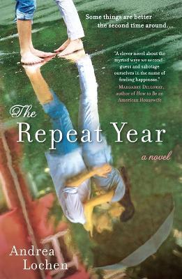 The Repeat Year: A Novel - Andrea Lochen - cover