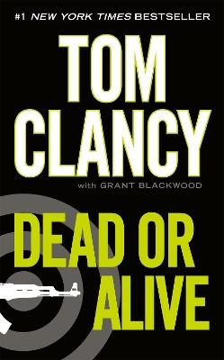 Dead or Alive - Tom Clancy,Grant Blackwood - cover
