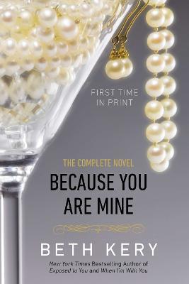 Because You Are Mine: A Because You Are Mine Novel - Beth Kery - cover