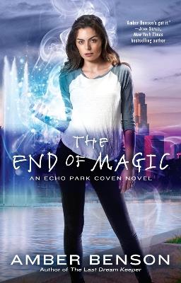 The End of Magic - Amber Benson - cover