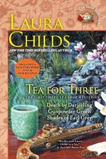 Tea for Three: The First Three Tea Shop Mysteries