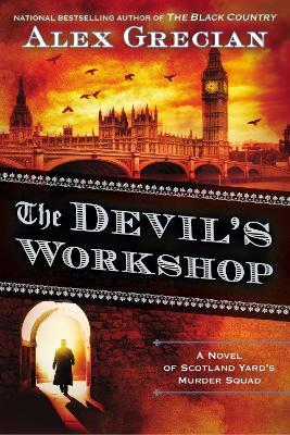 The Devil's Workshop - Alex Grecian - cover