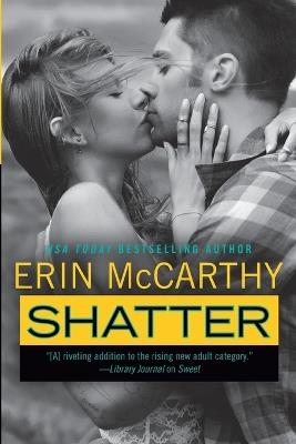 Shatter - Erin McCarthy - cover