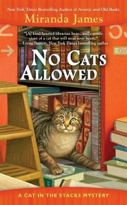 No Cats Allowed: A Cat in the Stacks Mystery - Miranda James - cover