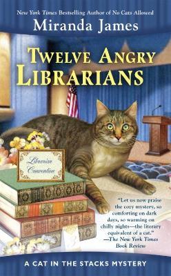 Twelve Angry Librarians - Miranda James - cover