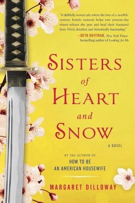 Sisters Of Heart And Snow - Margaret Dilloway - cover