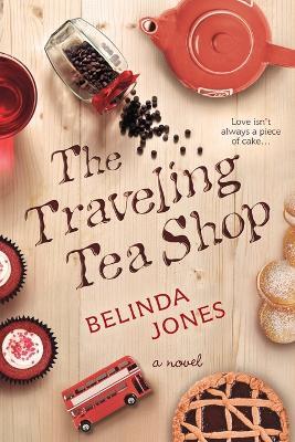 The Traveling Tea Shop - Belinda Jones - cover