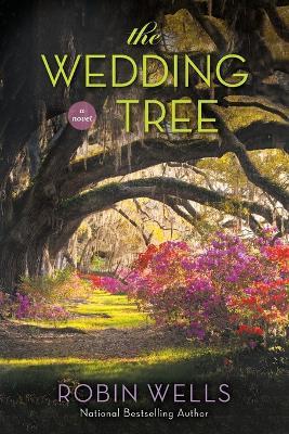 The Wedding Tree - Robin Wells - cover