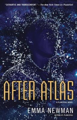 After Atlas: A Planetfall Novel - Emma Newman - cover