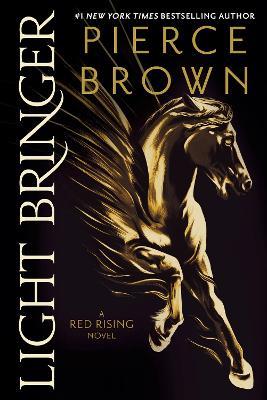 Light Bringer: A Red Rising Novel - Pierce Brown - cover