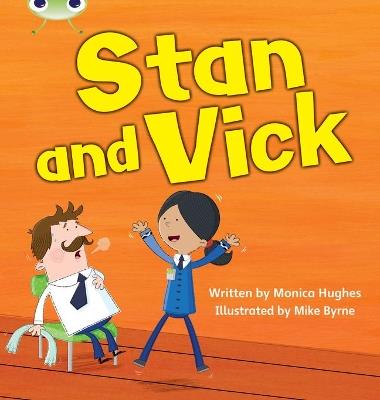 Bug Club Phonics - Phase 3 Unit 6: Stan and Vick - Monica Hughes - cover