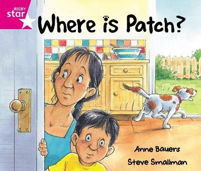 Rigby Star Guided Reception: Pink Level: Where's Patch? Pupil Book (single) - cover