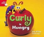 Rigby Star Guided Reception: Red Level: Curly is Hungry Pupil Book (single)