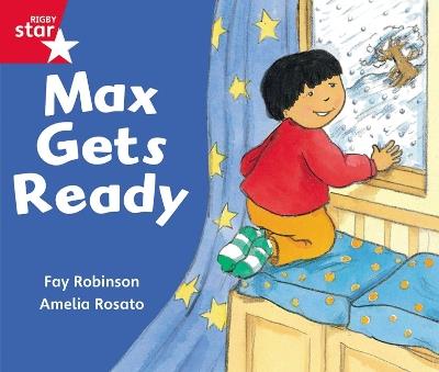 Rigby Star Guided Reception: Red Level: Max Gets Ready Pupil Book (single) - cover