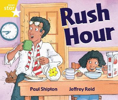Rigby Star Guided 1 Yellow Level:  Rush Hour Pupil Book (single) - Paul Shipton - cover