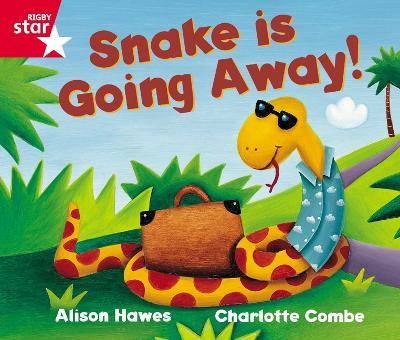 Rigby Star Guided Reception Red Level: Snake is Going Away Pupil Book (single) - Alison Hawes - cover
