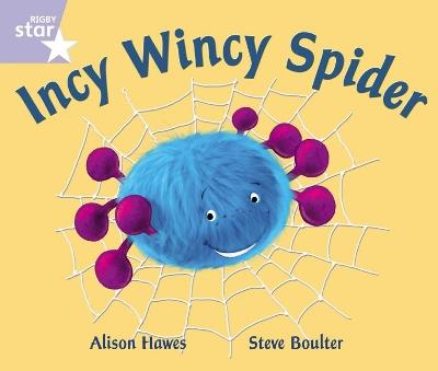 Rigby Star Guided Phonic Opportunity Readers Lilac: Incy Wincy Spider - cover