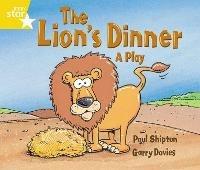 Rigby Star Guided 1 Yellow Level: The Lion's Dinner, A Play Pupil Book (single) - Paul Shipton - cover