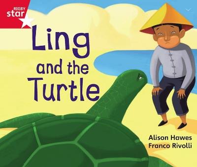 Rigby Star Guided Phonic Opportunity Readers Red: Ling And The Turtle - cover