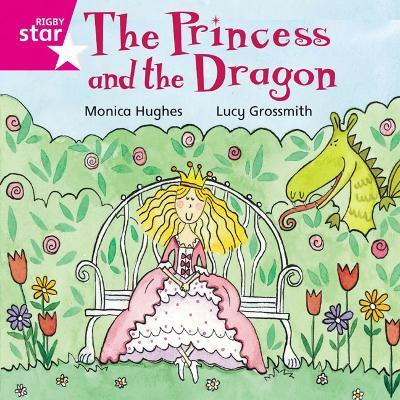 Rigby Star Independent Pink Reader 12: The Princess and the Dragon - cover