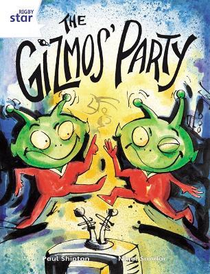 Rigby Star Guided 2 White Level: The Gizmo's Party Pupil Book (single) - Paul Shipton - cover