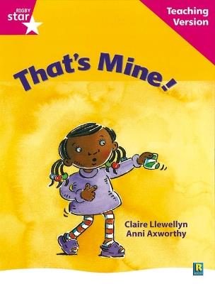 Rigby Star Guided Reading Pink Level: That's Mine Teaching Version - cover