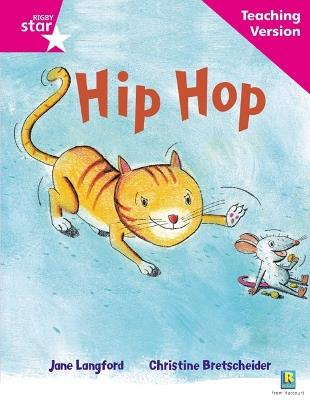 Rigby Star Phonic Guided Reading Pink Level: Hip Hop Teaching Version - cover