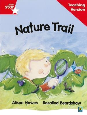 Rigby Star Guided Reading Red Level: Nature Trail Teaching Version - cover