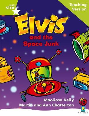 Rigby Star Phonic Guided Reading Green Level: Elvis and the Space Junk Teaching Version - cover
