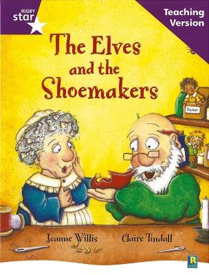 Rigby Star Guided Reading Purple Level: The Elves and the Shoemaker Teaching Version - cover