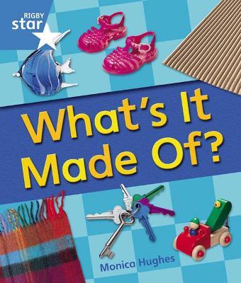 Rigby Star Guided Year 1 Blue Level: Whats It Made Of Reader Single - cover