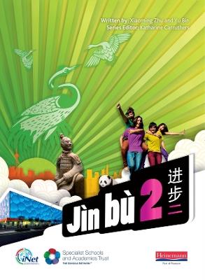 Jìn bù Chinese Pupil Book 2 (11-14 Mandarin Chinese) - Xiaoming Zhu,Yu Bin - cover