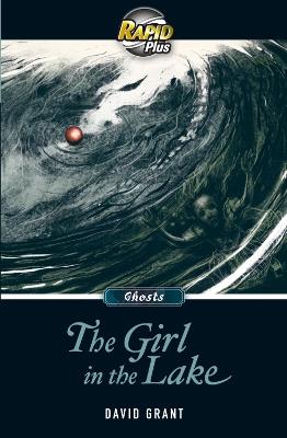RapidPlus 8.2 The Girl in the Lake - David Grant - cover